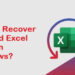How to Recover Deleted Excel Files on Windows?